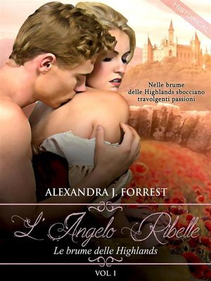 cover image of L'angelo ribelle--Le brume delle Highlands [Volume I]